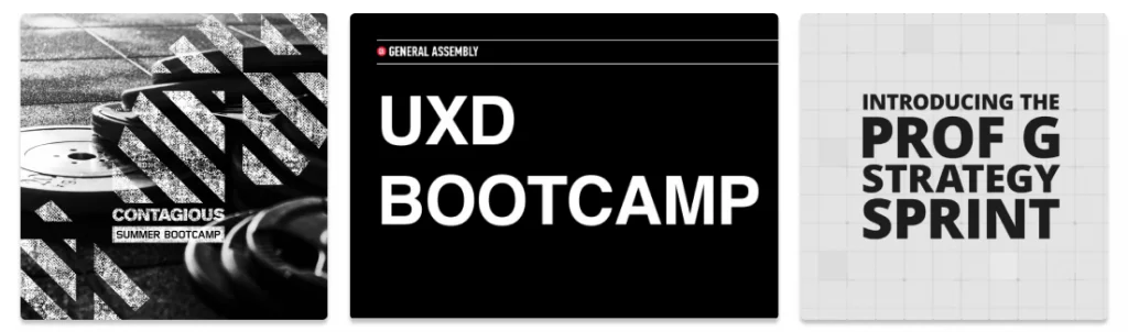 Three course cover cards: Contagious Summer Bootcamp, General Assembly UXD Bootcamp and Prof G Strategy Sprint