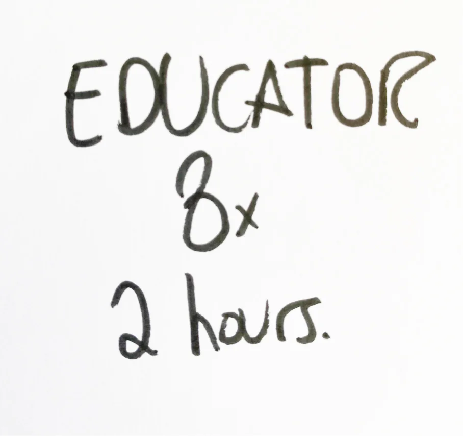 Handwritten note in black marker: Educator, 8x 2 hours.