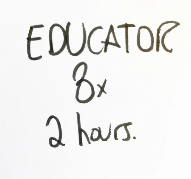 Handwritten note in black marker: Educator, 8x 2 hours.
