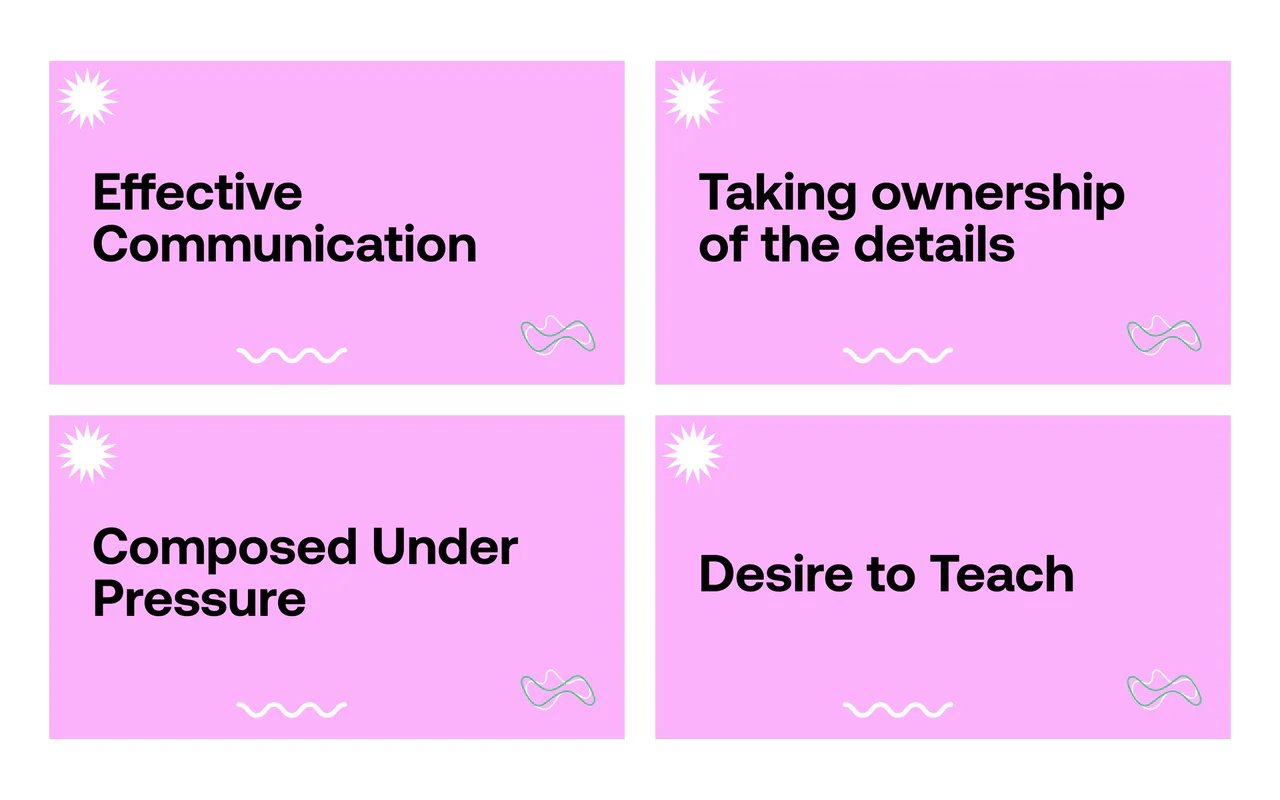 Four pink title cards: Effective Communication, Taking ownership of the details, Composed Under Pressure, Desire to Teach.