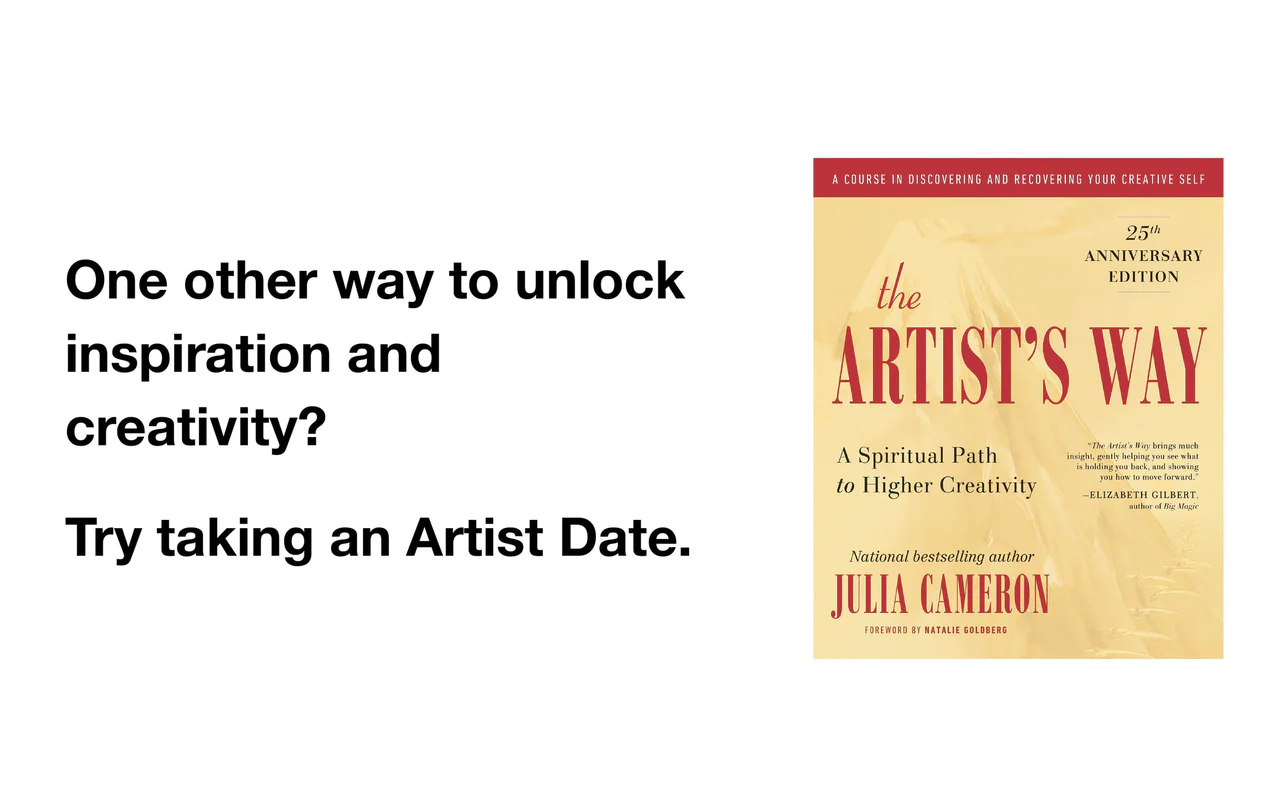 A slide suggesting an Artist Date as a way to find inspiration, beside the cover of The Artist's Way by Julia Cameron.